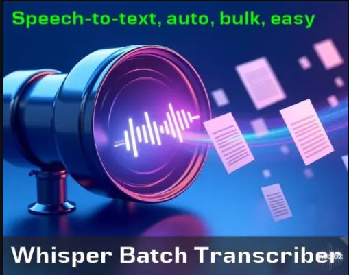音频转文本工具 Reactorcore Whisper Batch Transcriber (Voice-To-Text Converter) v2.0 智能AI-音频文件转换,自动识别与转录支持主流语言
