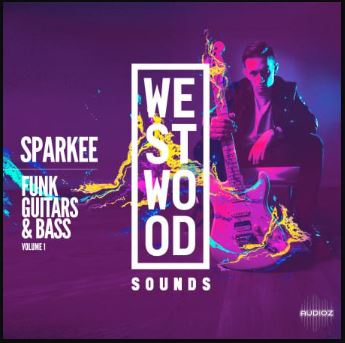 放克吉他与贝斯采样包 Westwood Sounds Sparkee Funk Guitars and Bass Pack Vol.1 WAV 素材loop