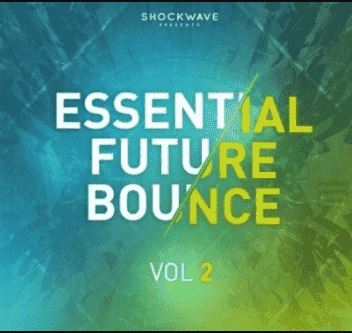 Shockwave Essential Future Bounce Vol.2 低音线条、清脆利落的鼓组空间感合成器音色