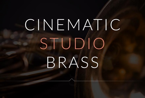 电影工作室铜管音源 Cinematic Studio Brass 强调宏大、厚重且富有戏剧张力的声音