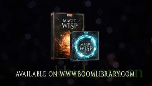 魔法精灵音效库 Boom Library Magic Wisp 玄幻法术黑暗\武侠\奇幻题材影视作品和游戏设计的专业音频资源包