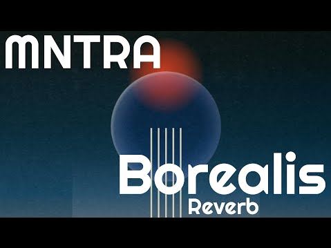 空灵电子音色 MNTRA Borealis v1.0.2 动态混响
